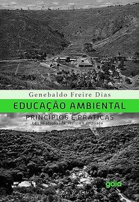 Educação ambiental: Princípios e práticas