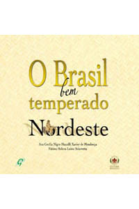 O Brasil bem temperado - Nordeste